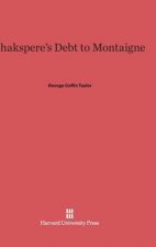 Shakspere's Debt to Montaigne