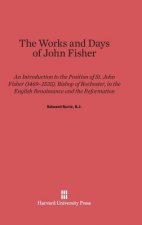 Works and Days of John Fisher