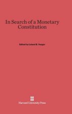 In Search of a Monetary Constitution