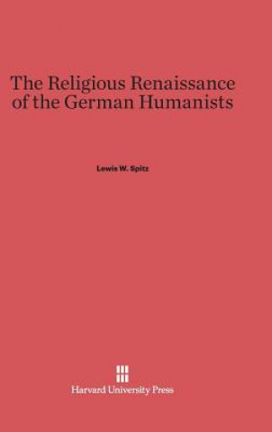 Religious Renaissance of the German Humanists
