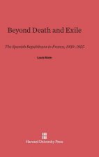Beyond Death and Exile