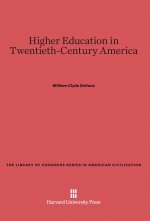 Higher Education in Twentieth-Century America