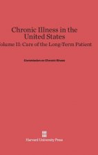 Chronic Illness in the United States, Volume II, Care of the Long-Term Patient