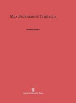 Max Beckmann's Triptychs