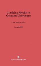 Clashing Myths in German Literature