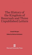 History of the Kingdom of Basaruah, and Three Unpublished Letters
