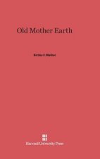 Old Mother Earth