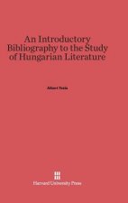 Introductory Bibliography to the Study of Hungarian Literature