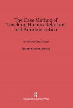 Case Method of Teaching Human Relations and Administration