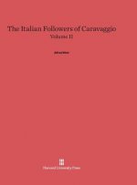 Italian Followers of Caravaggio, Volume II