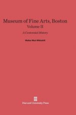 Museum of Fine Arts, Boston, Volume II