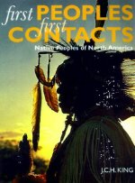 First Peoples, First Contacts: Native Peoples of North America