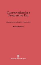 Conservatism in a Progressive Era