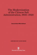 Modernization of the Chinese Salt Administration, 1900-1920