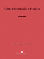 Bibliographical Guide to Belorussia