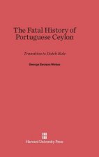 Fatal History of Portuguese Ceylon