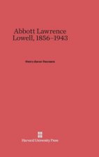 Abbott Lawrence Lowell, 1856-1943
