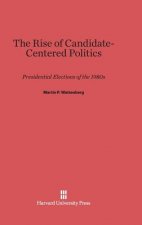 Rise of Candidate-Centered Politics