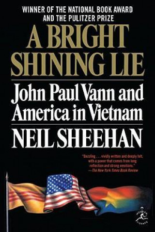 A Bright Shining Lie: John Paul Vann and America in Vietnam