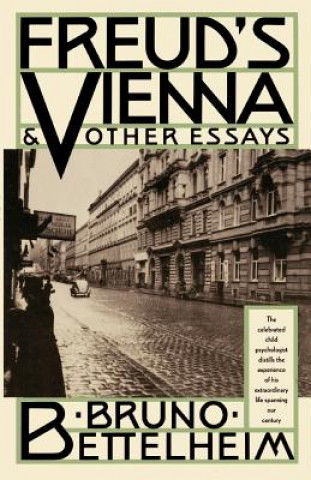 Freud's Vienna and Other Essays