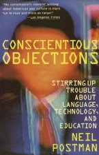 Conscientious Objections: Stirring Up Trouble about Language, Technology and Education