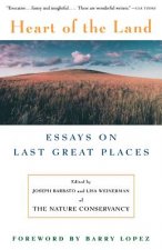 Heart of the Land: Essays on Last Great Places