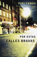 Por Estas Calles Bravas: (Down These Mean Streets Spanish-Language Edition)