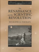 The Scribner Science Reference Series: The Renaissance and the Scientific Revolution