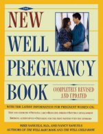 New Well Pregnancy Book: Completely Revised and Updated