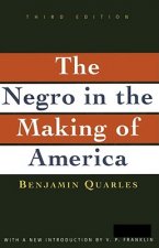 Negro in the Making of America: Third Edition Revised, Updated, and Expanded
