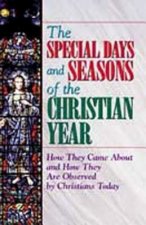 Special Days and Seasons of the Christian Year