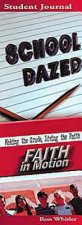 School Dazed: Making the Grade, Living the Faith