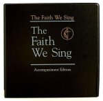 The Faith We Sing Accompaniment Edition