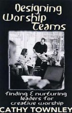 Designing Worship Teams