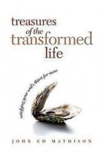 Treasures of the Transformed Life 40 Day Reading Book