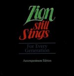 Zion Still Sings! for Every Generation