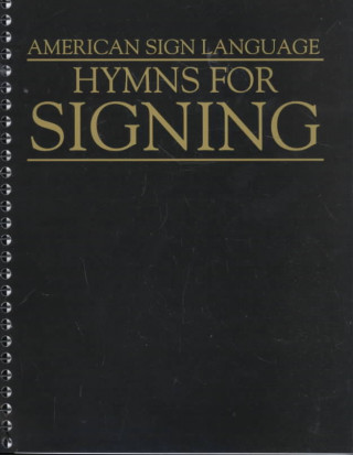 Hymns for Signing - American Sign Language