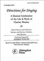 Directions for Singing - Contrabass: A Musical Celebration of the Life and Work of Charles Wesley