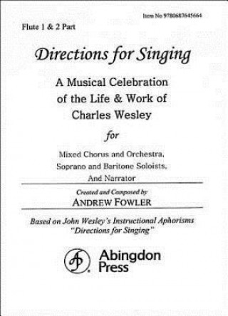 Directions for Singing - Flute 1 & 2: A Musical Celebration of the Life and Work of Charles Wesley