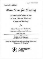 Directions for Singing - Horn 1 & 2: A Musical Celebration of the Life and Work of Charles Wesley