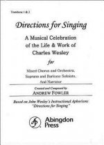 Directions for Singing - Trombone 1 & 2: A Musical Celebration of the Life and Work of Charles Wesley