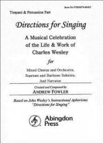 Directions for Singing - Timpani and Percussion: A Musical Celebration of the Life and Work of Charles Wesley