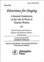 Directions for Singing - Piano: A Musical Celebration of the Life and Work of Charles Wesley