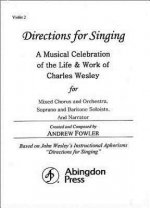 Directions for Singing - Violin 2: A Musical Celebration of the Life and Work of Charles Wesley