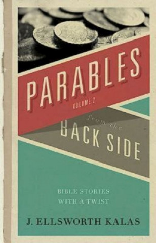 More Parables from the Back Side