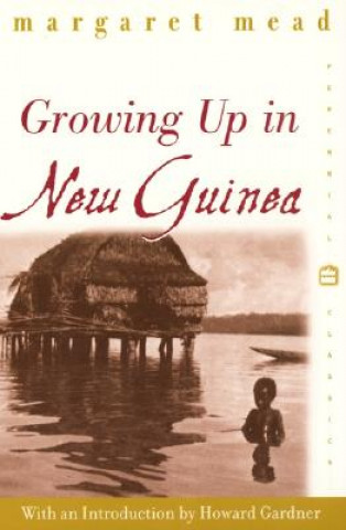 Growing Up in New Guinea: A Comparative Study of Primitive Education