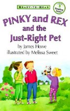 Pinky and Rex and the Just-Right Pet