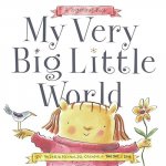 My Very Big Little World: A Sugarloaf Book