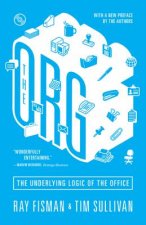 The Org: The Underlying Logic of the Office