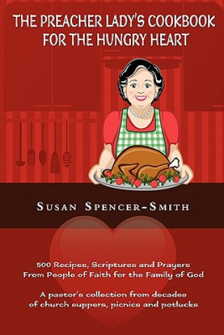The Preacher Lady's Cookbook for the Hungry Heart